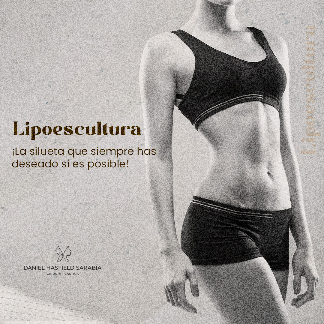 Lipoescultura: redefinir la silueta con valoración médica presencial