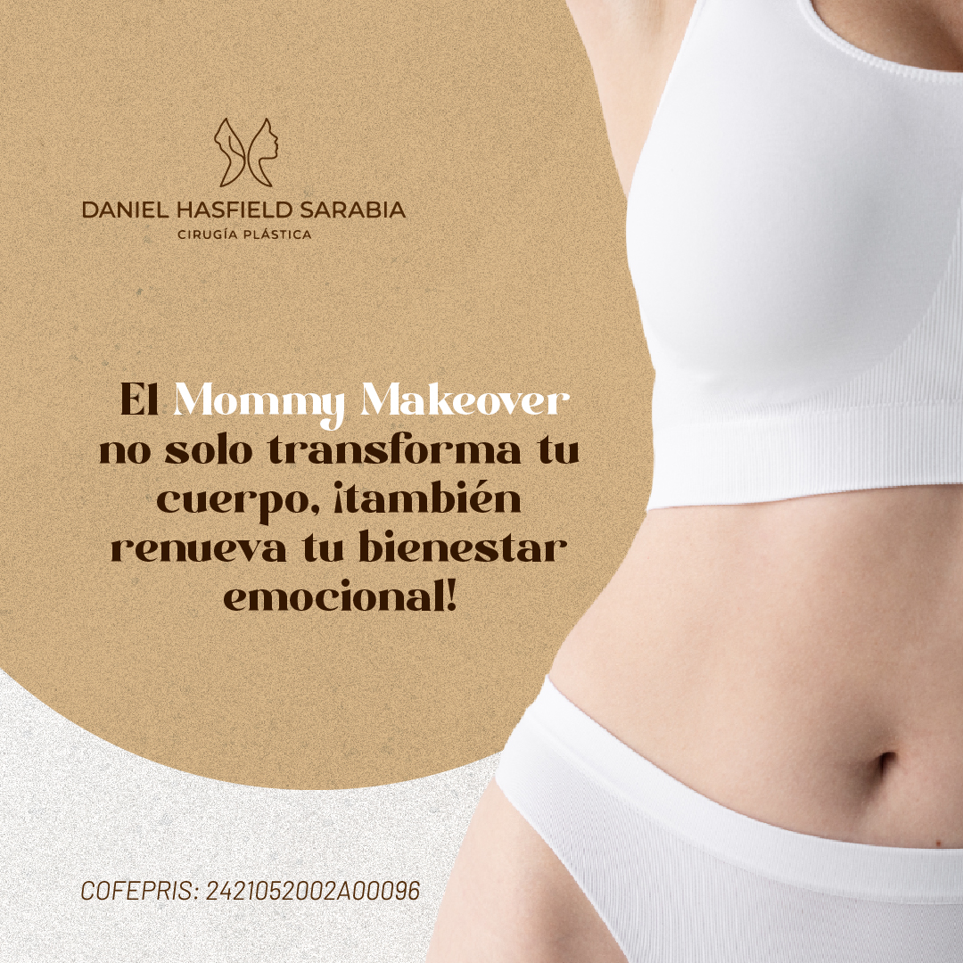 El mommy makeover también renueva el bienestar emocional