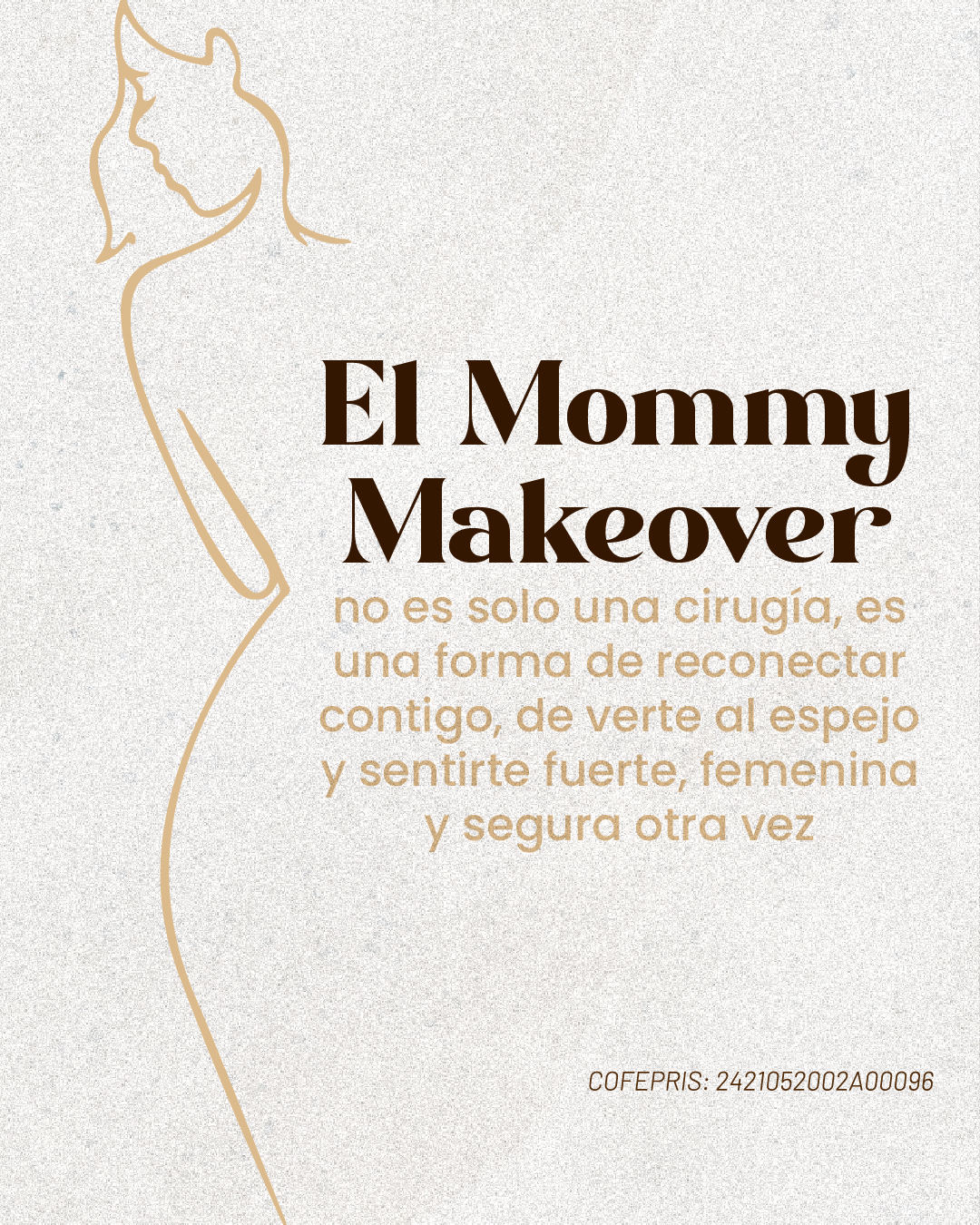 El mommy makeover es una forma de reconectar contigo y sentirte segura otra vez